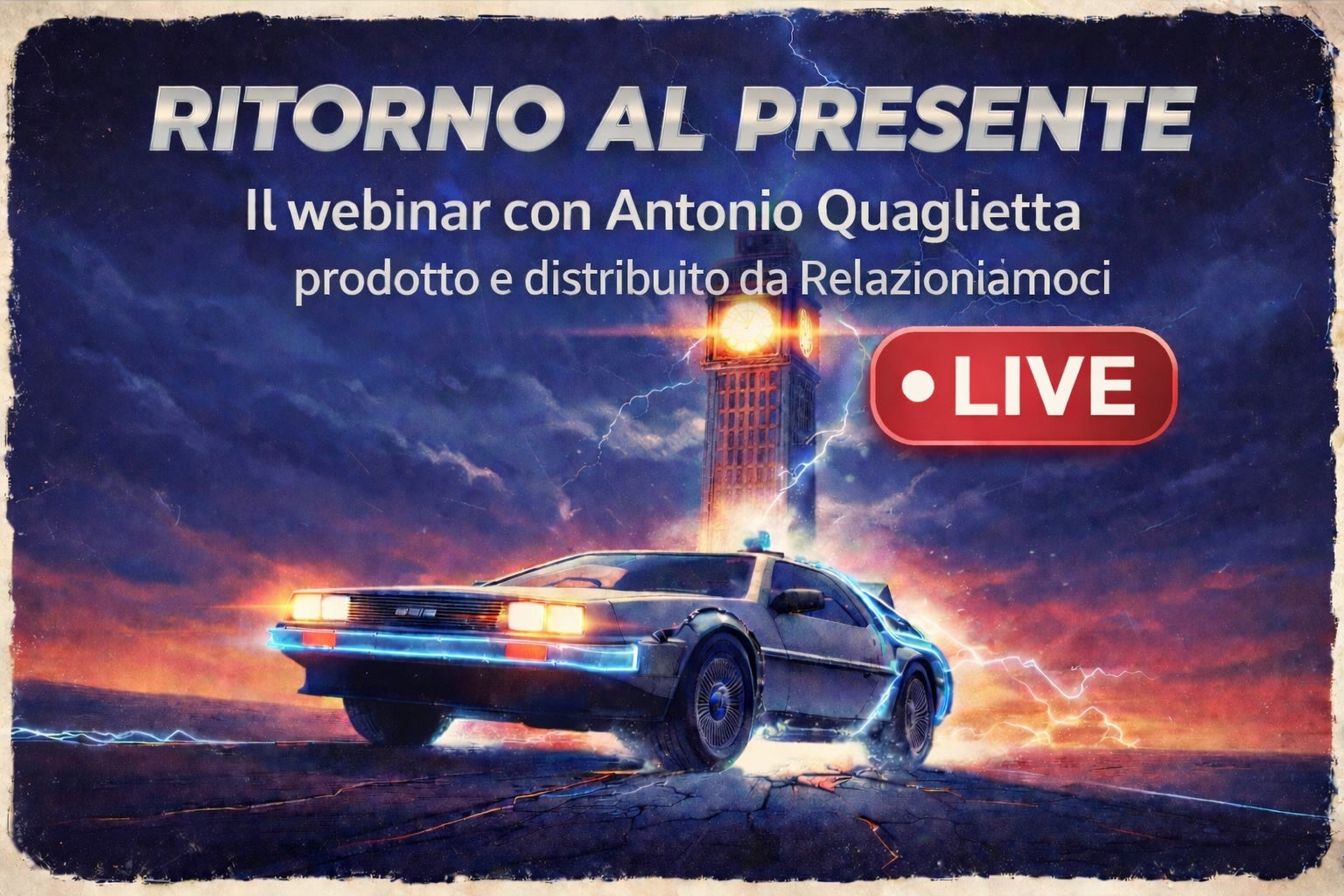 LIVE WEBINAR ZOOM "Ritorno al presente, con Antonio Quaglietta" 8 e 15 APRILE 2026
